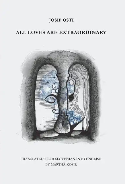 All Loves are Extraordinary - Hardcover
