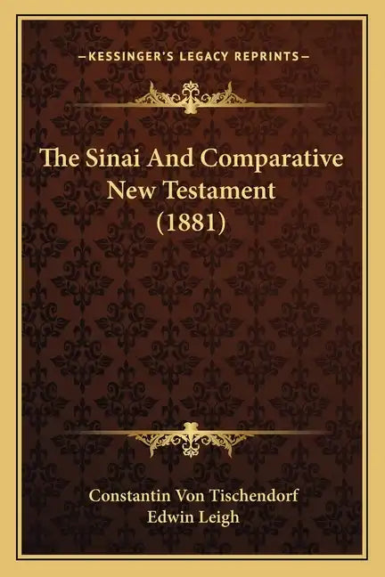 The Sinai And Comparative New Testament (1881) - Paperback