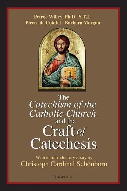 The Catechism of the Catholic Church and the Craft of Catechesis - Paperback