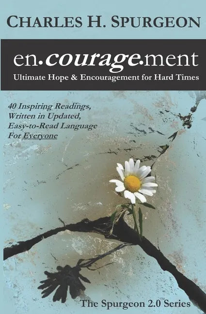 encouragement: Ultimate Hope & Encouragement for Hard Times - Paperback