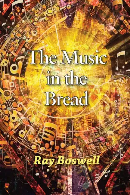 The Music in the Bread - Paperback
