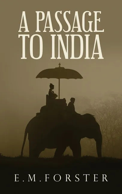 A Passage to India - Hardcover