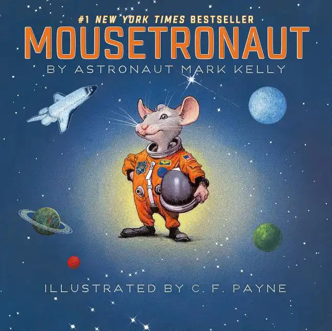 Mousetronaut: Based on a (Partially) True Story - Hardcover