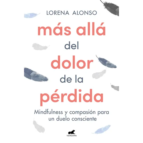 Más Allá del Dolor de la Pérdida / Beyond the Pain of a Loss - Paperback