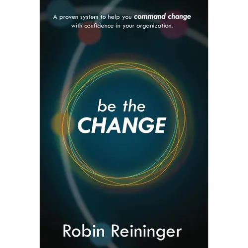 Be The Change - Hardcover