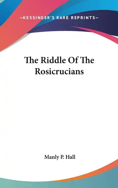 The Riddle of the Rosicrucians - Hardcover