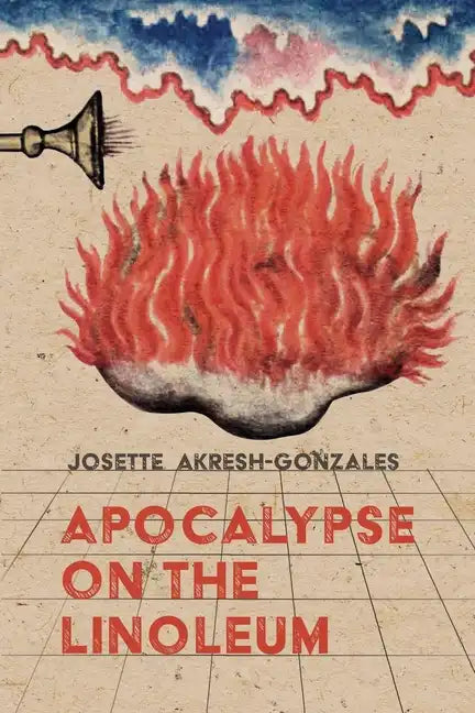 Apocalypse on the Linoleum - Paperback