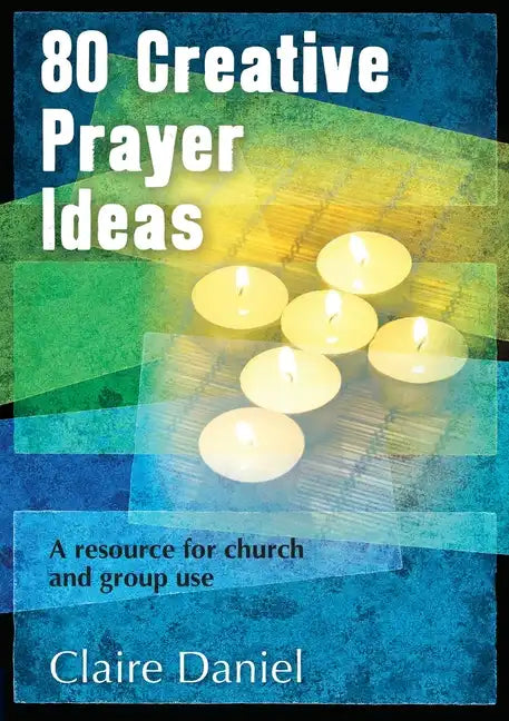 80 Creative Prayer Ideas - Paperback