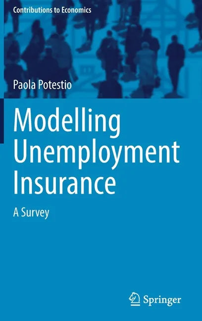 Modelling Unemployment Insurance: A Survey - Hardcover