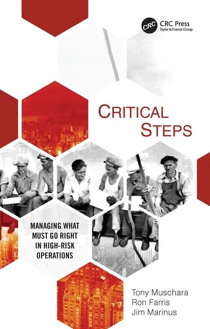 Critical Steps: Managing What Must Go Right in High-Risk Operations - Paperback