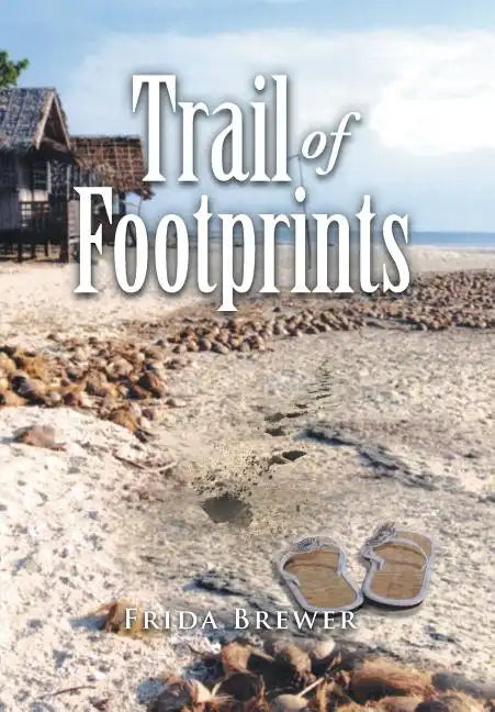 Trail of Footprints - Hardcover