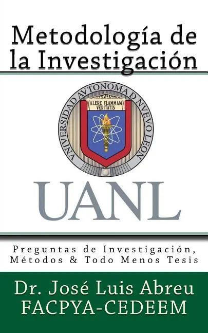 Metodologia de la Investigacion: Preguntas de Investigacion, Metodos & Todo Menos Tesis - Paperback