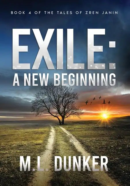 Exile: Book 4 of The Tales of Zren Janin - Hardcover