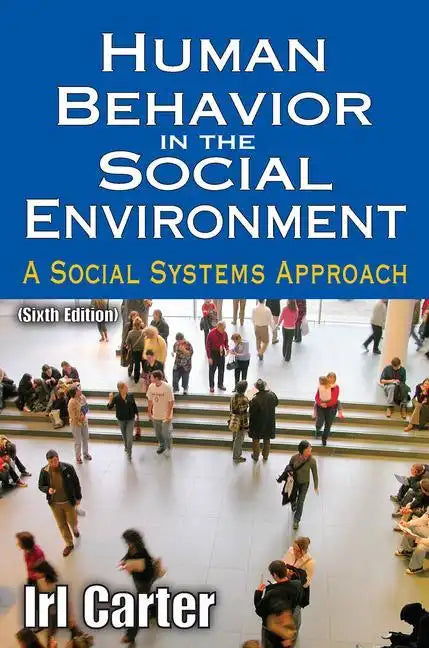Human Behavior in the Social Environment: A Social Systems Approach - Paperback