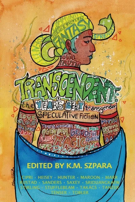 Transcendent: The Year's Best Transgender Speculative Fiction - Paperback