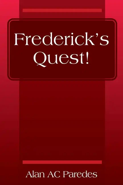 Frederick's Quest! - Paperback