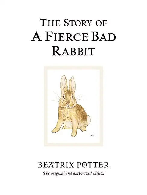 The Story of a Fierce Bad Rabbit - Hardcover