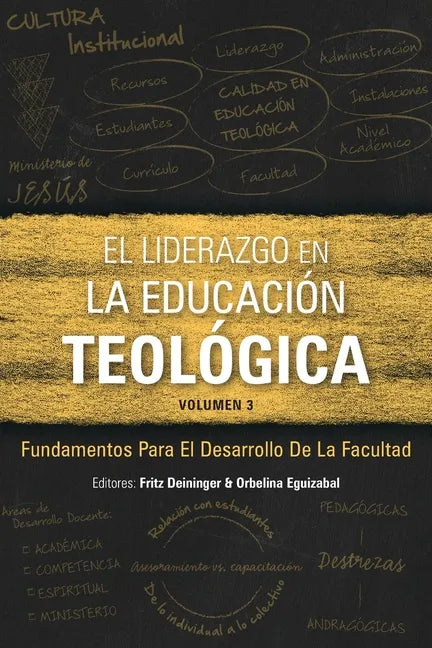 El Liderazgo en la educación teológica, volumen 3: Fundamentos para el desarrollo docente - Paperback