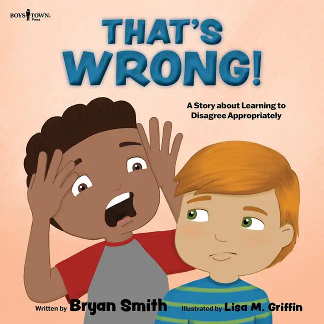 That's Wrong!: A Story about Learning to Disagree Appropriately Volume 4 - Paperback