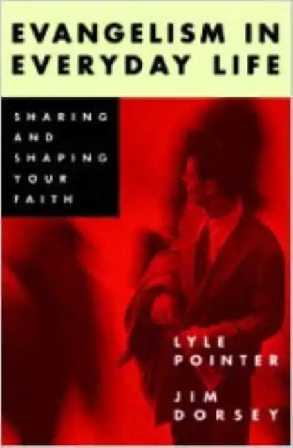 Evangelism in Everyday Life - Paperback