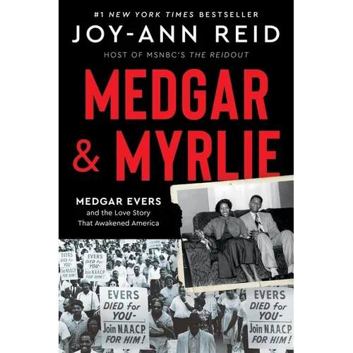 Medgar and Myrlie: Medgar Evers and the Love Story That Awakened America - Paperback