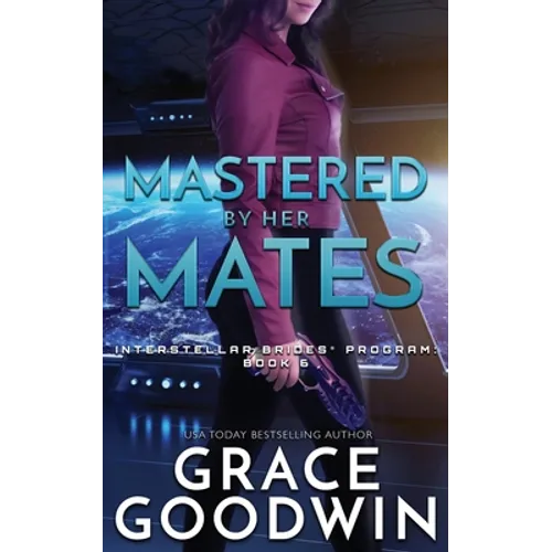 Mastered by Her Mates - Paperback