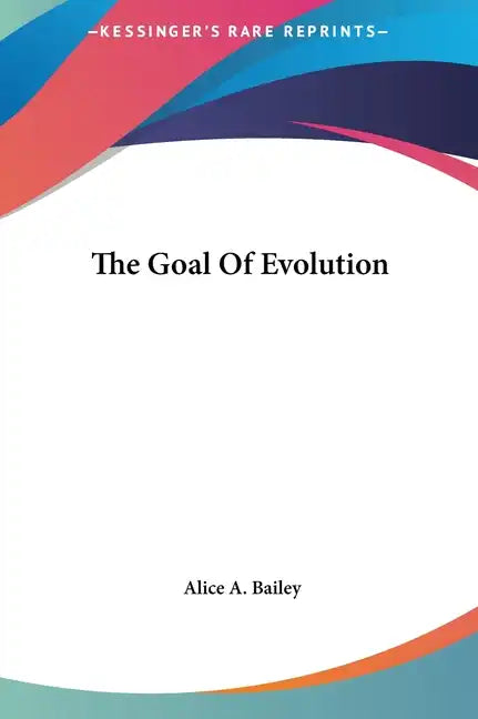 The Goal of Evolution - Hardcover