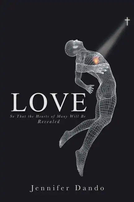 Love: So That the Hearts of Many Will Be Revealed - Paperback