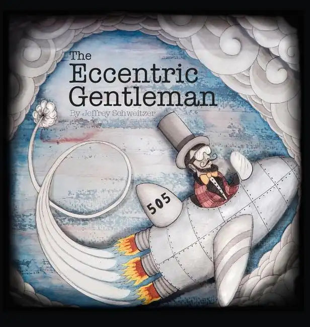 The Eccentric Gentleman - Hardcover
