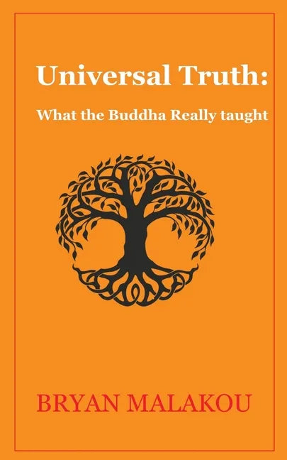 Universal Truth: What the Buddha Really Taught - Paperback