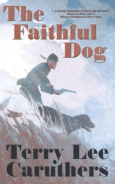 The Faithful Dog: A Civil War Novel - Paperback