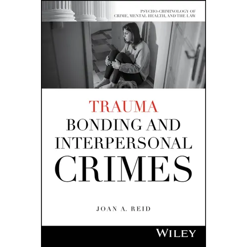 Trauma Bonding and Interpersonal Crimes - Paperback