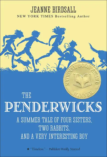 The Penderwicks: A Summer Tale of Four Sisters, Two Rabbits, and a Very Interesting Boy - Hardcover
