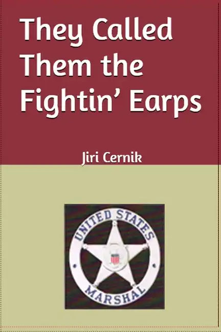 They Called Them the Fightin' Earps - Paperback
