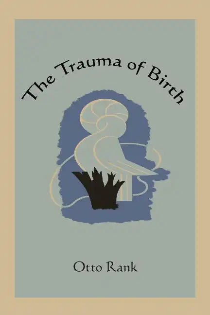 The Trauma of Birth - Paperback