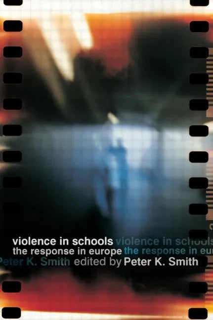 Violence in Schools: The Response in Europe - Paperback