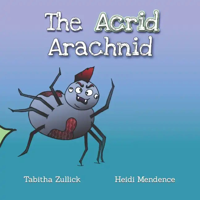 The Acrid Arachnid - Paperback