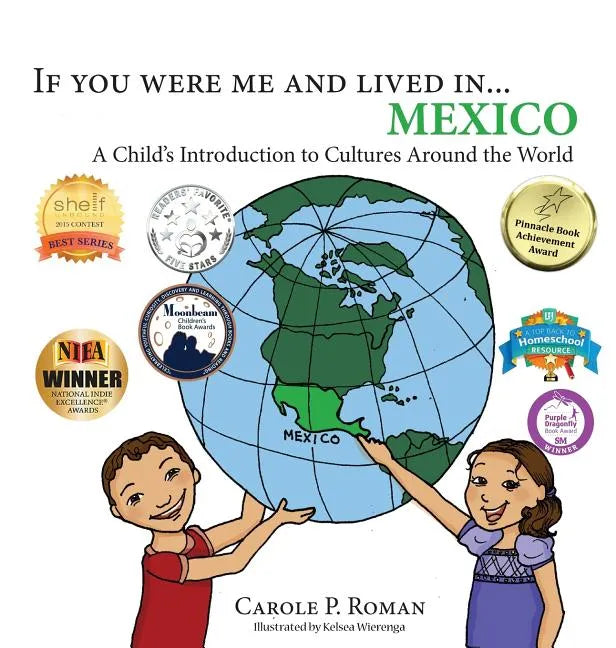 If you were me and lived in... Mexico: A Child's Introduction to Cultures Around the World - Hardcover