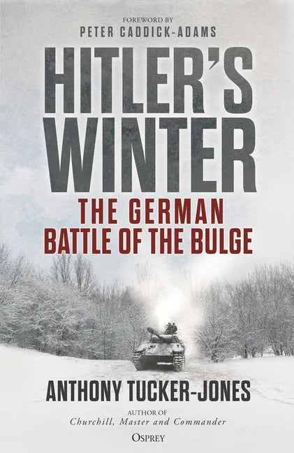 Hitler's Winter: The German Battle of the Bulge - Hardcover