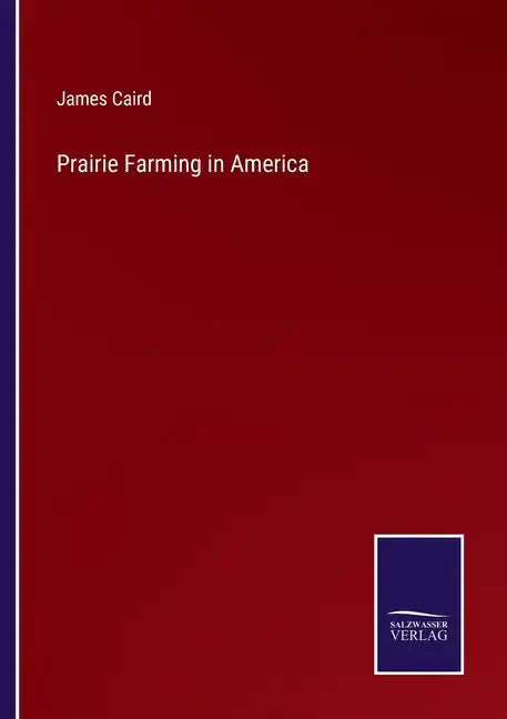 Prairie Farming in America - Paperback
