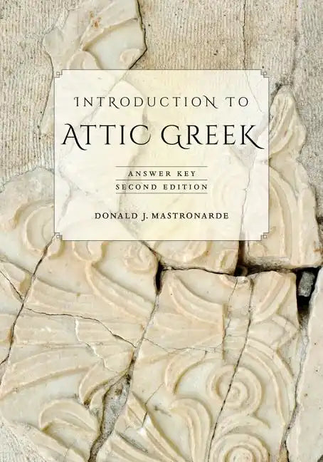 Introduction to Attic Greek: Answer Key - Paperback