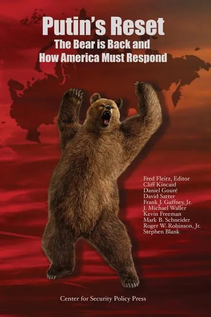 Putin's Reset: The Bear is Back and How America Must Respond - Paperback