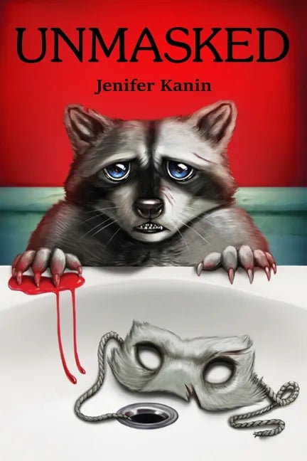 Unmasked Jenifer Kanin - Paperback