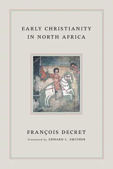 Early Christianity in North Africa - Hardcover