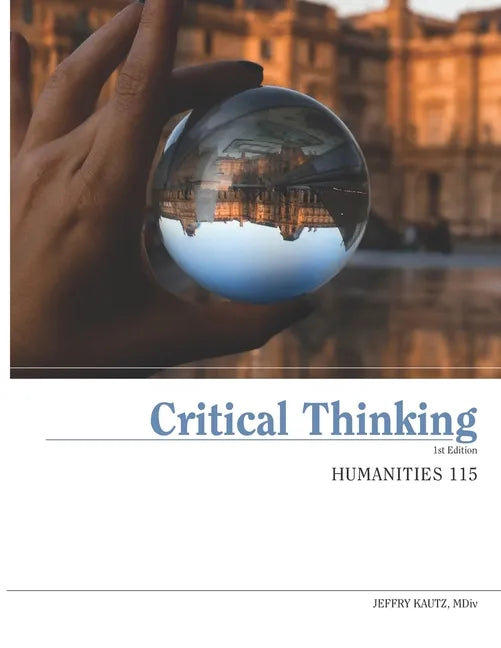 Humanities 115: Critical Thinking - Paperback