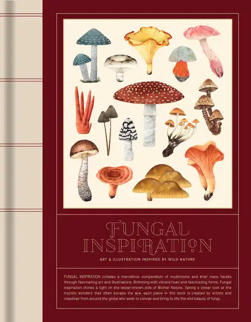 Fungal Inspiration: Art and Illustration Inspired by Wild Nature - Hardcover