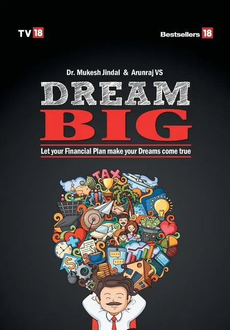 Dream Big: Let Your Financial Plan Make Your Dream Come True - Hardcover