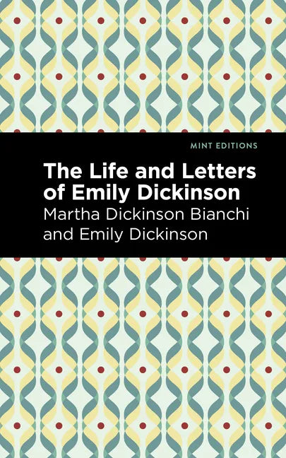 Life and Letters of Emily Dickinson - Hardcover