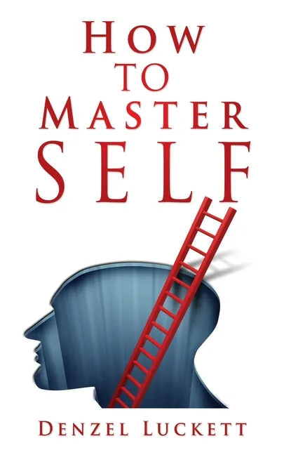 How to Master Self - Paperback