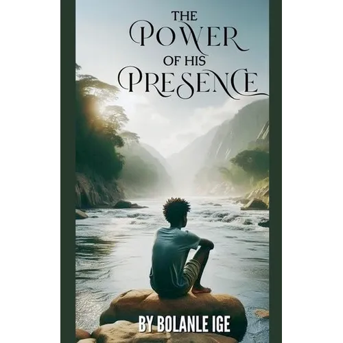 The Power of His Presence - Paperback